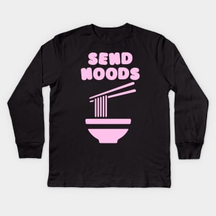 Send Noods Kids Long Sleeve T-Shirt